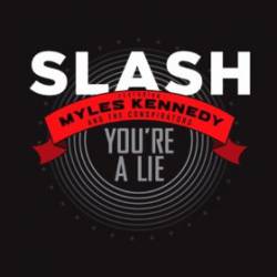 Slash : You're a Lie